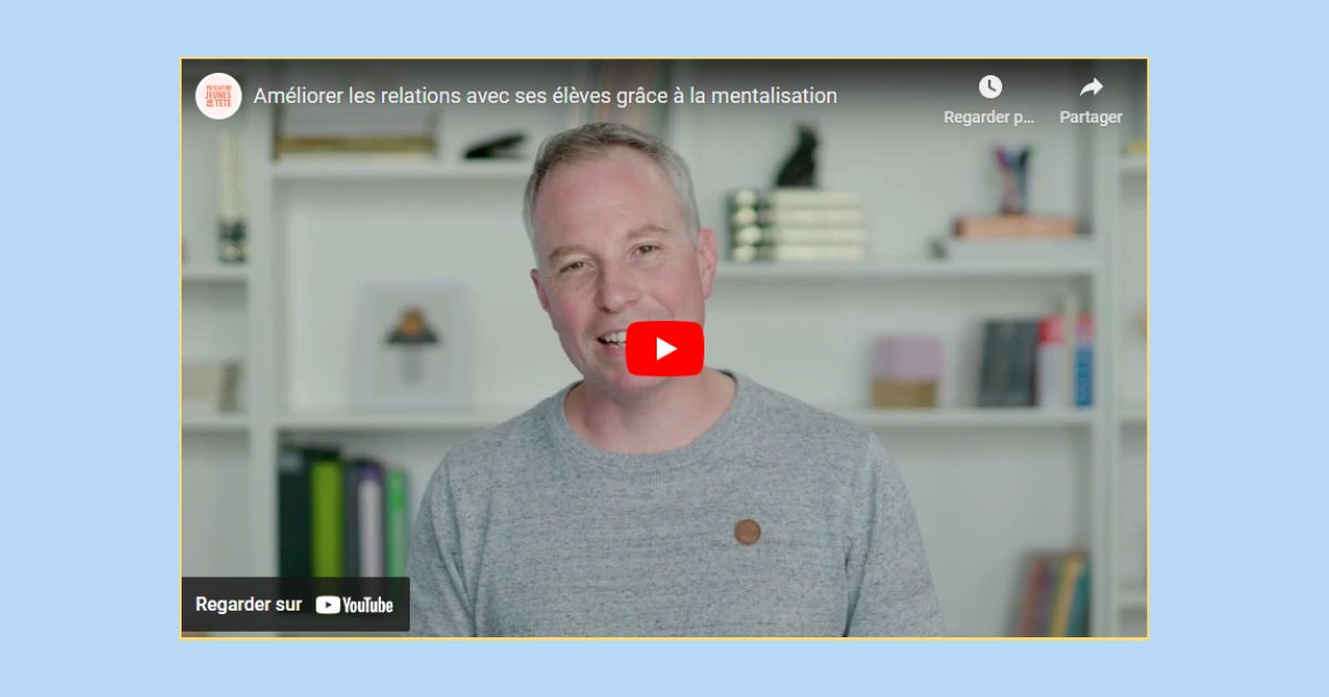 La mentalisation pour les enseignant·e·s