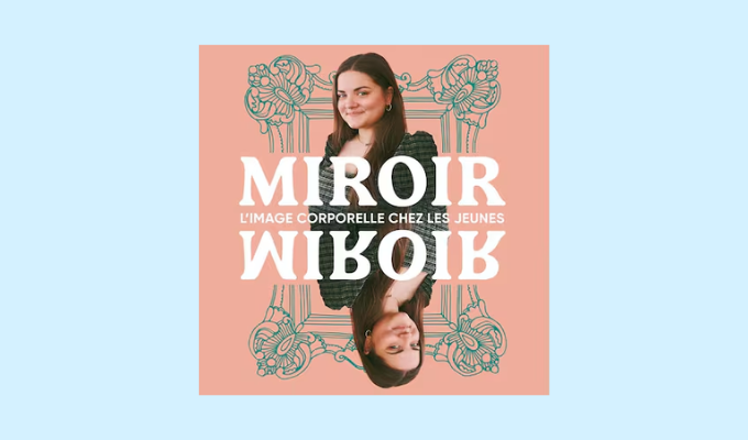 Miroir miroir : L'image corporelle chez les jeunes